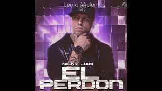 Nicky jam  El Perdon Lento Violento 2015 Remix Dj Xpert