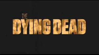 The Dying Dead - I Hate You The Sun