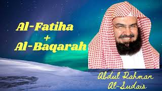Download lagu Al Fatiha, Al Baqarah || Abdul Rahman Al-Sudais mp3