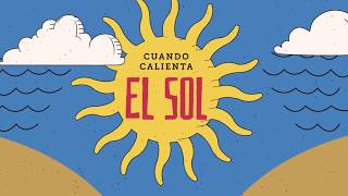 Cuando Calienta El Sol Music Video