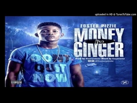 Foster-Pizzie-Money-Ginger (2016 MUSIC)
