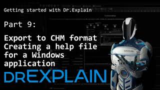 Getting started with Dr.Explain - Part 9 - Creating a help file for an application in CHM format