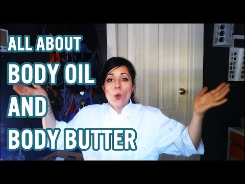 The Difference Between Body Butter and Body Oil Video