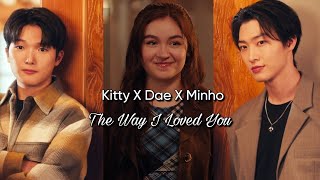 Kitty X Dae X Minho (The Way I Loved You by Taylor Swift)