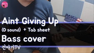 D&#39;sound- Ain&#39;t Giving up (Tab sheet) (bass cover by 전따거)