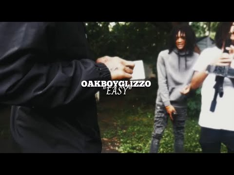 OakBoy Glizzo - Easy (Official Music Video) shot by: @itztrenchmade