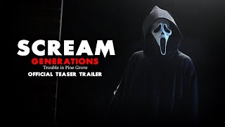 Scream Generations: Trouble in Pine Grove Teaser Trailer