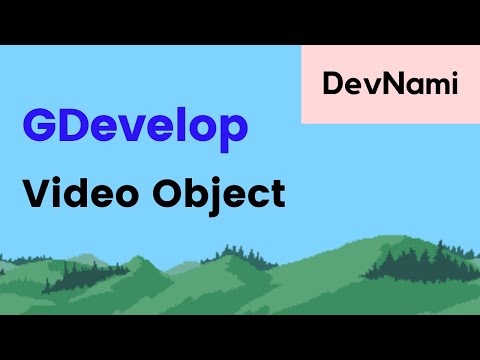GDevelop Video Object How to use Video Object in GDevelop