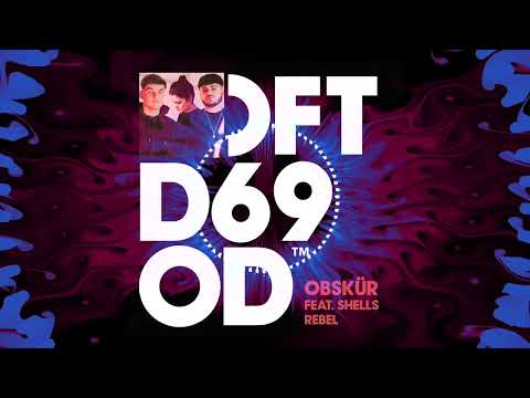 Obskür ft SHELLS - Rebel (Extended Mix)