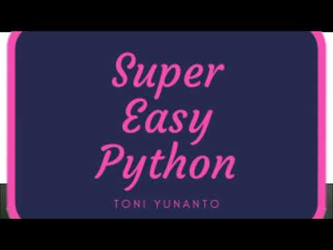 #1 LEARN PYTHON IN 1 HOUR - Toni Yunanto
