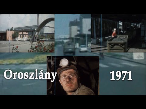 Oroszlány és bányászata 1971-ben