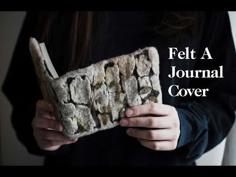 How To Wet Felt A Journal Cover With Cracking Effect