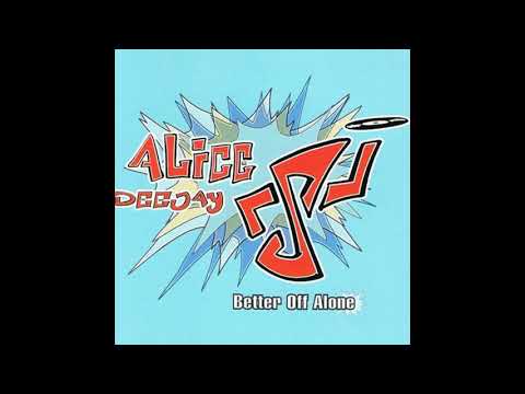 Alice Deejay - Better Off Alone (DJ Jam X & DuMonde Remix)