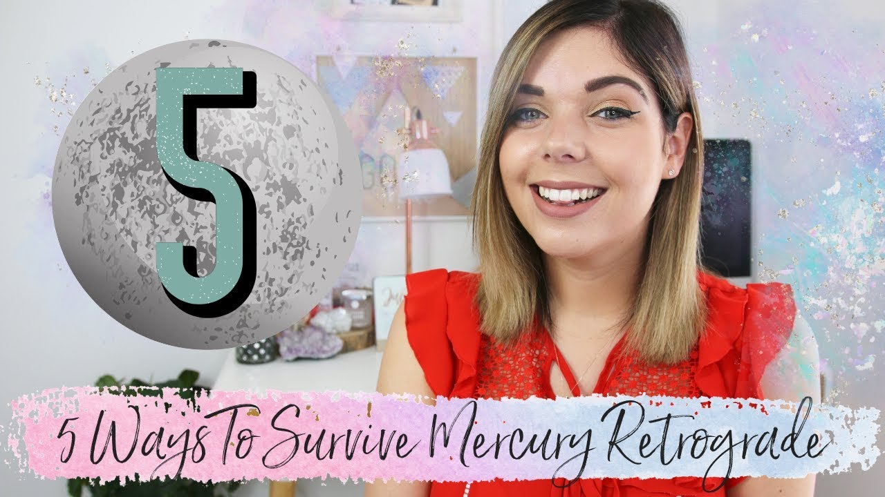 5 WAYS TO SURVIVE MERCURY RETROGRADE | LAW OF ATTRACTION | Emma Mumford