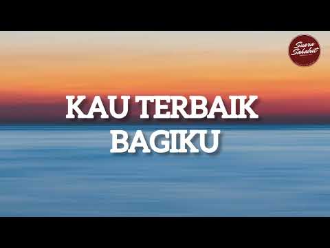 Maria Calista & Michael Joe - Kau Yang Terbaik (lirik) - Lagu Rohani