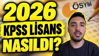 2026 KPSS LISANS NASILDI?