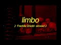 TFreddie Dredd Limbo Tiktok Remix Now What S The Word Captain I Think I Caught You Lackin