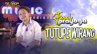 Download lagu TUTUPE WIRANG Farel Prayoga MUSIC ONE... mp3