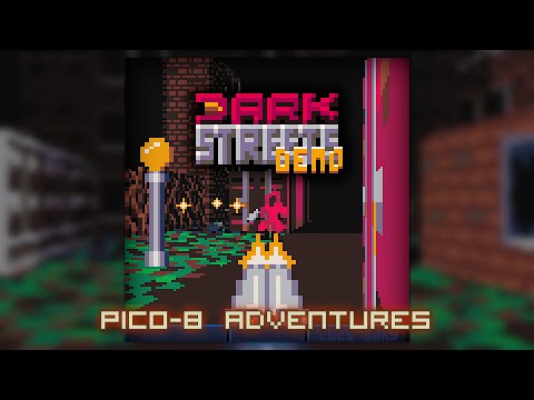 Dark Streets /// Pico-8 Adventures