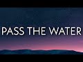 Lil Durk Pass The Water Lyrics