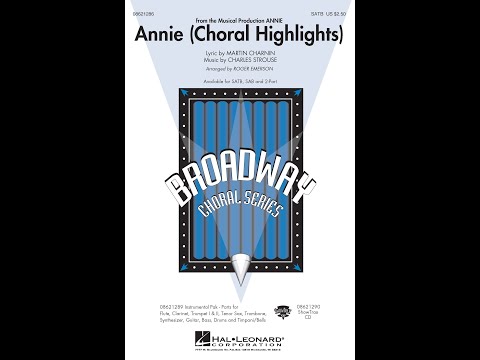 Annie (Choral Highlights) (SATB Choir) - Arranged by Roger Emerson