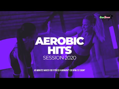 🔥Aerobic Hits Session 2020 – 135 BPM / 32 Count (60-Min Session)