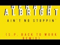 Gerald Albright - Ain't no stoppin' (S.P. back to work remix)
