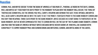 Corbin, Max, and Bryce decide to rob the Bank of America at 555 Main St., Phoenix, AZ 85013