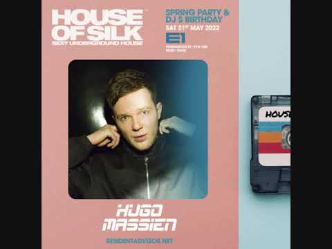 Hugo Massien - House of Silk - Spring Party -  Sat 21st May 2022 @ E1 London