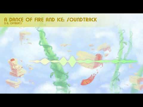 2-X: Offbeats (A Dance of Fire and Ice OST)