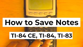 How to write and save notes on your TI-84 graphing calculator