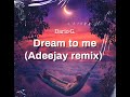 Dario G Dream To Me Adeejay Remix