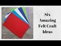 5 DIY Felt Craft Ideas