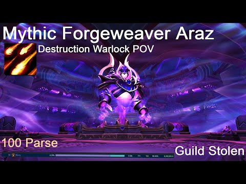 Mythic Forgeweaver Araz - Destruction Warlock POV | Stolen