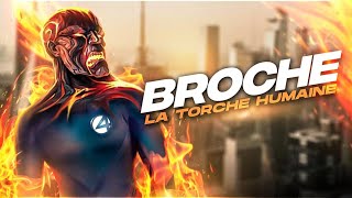 BROCHE, LA TORCHE HUMAINE - Super Legends #11