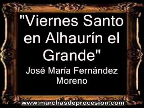 Viernes Santo en Alhaurín el Grande - José María Fernández Moreno [BM]
