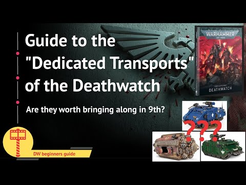 Guide to dedicated transports of the Deathwatch in 9th edition. Are they worth bringing along?