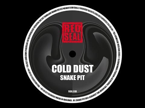 Cold Dust - Snake pit - Snake Pit EP - SEAL 010