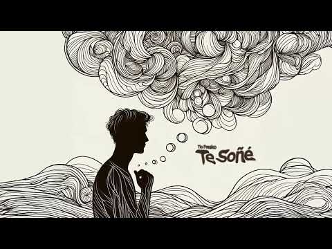Tio Fresko - Te soñé | Audio