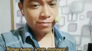Download lagu Hanya Kamu - Irvan Mansyur ( Lirik ) || Daus Irama ( Cover Version ) mp3
