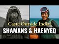 What Makes A Caste Shamans Korean Sea Women