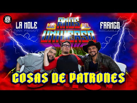 Los Amos del Universo.- Cosas de patrones