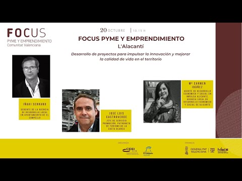 Desarrollo de proyectos para impulsar la innovacin y calidad de vida en el territorio - Focus Pyme y Emprendimiento Alacant 20[;;;][;;;]