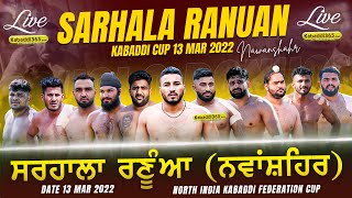 Sarhala Ranuan (Nawanshahar) North India Kabaddi Federation Cup 13 March 2022