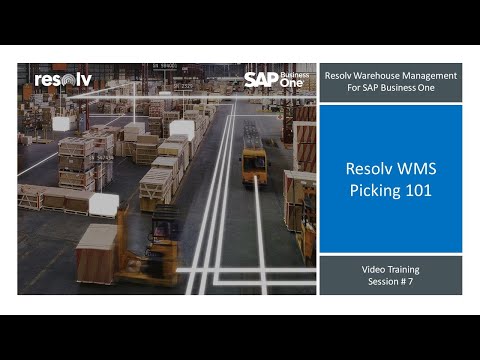 Resolv WMS for SAP Business One: Video 7 - Picking 101