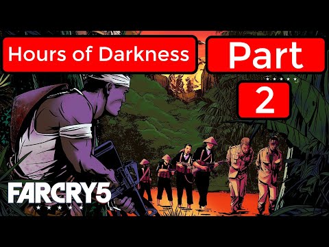 FarCry 5 – Hours of Darkness (Part 2) l Gameplay (No Commentary) 1080p HD