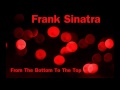 Frank Sinatra - From The Bottom To The Top