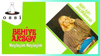 Behiye Aksoy / Neyleyim Neyleyim