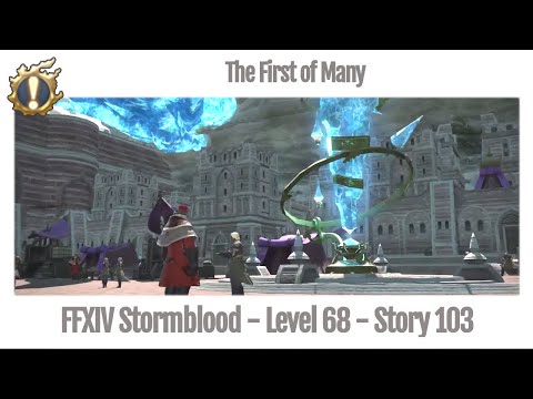 FFXIV The First of Many - Story 103 - Stormblood