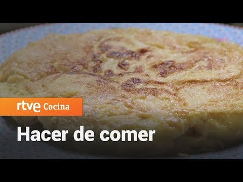 Cómo hacer Tortilla de patata - Hacer de comer | RTVE Cocina